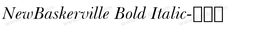 NewBaskerville Bold Italic字体转换